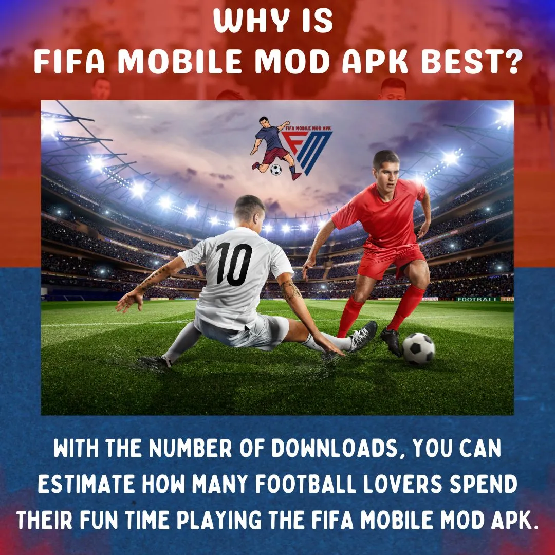 Why is FIFA Mobile MOD APK Best?