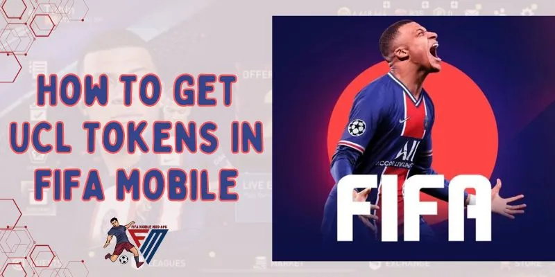 How To Get UCL Tokens In FC Mobile MOD APK